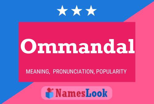 Ommandal Name Poster