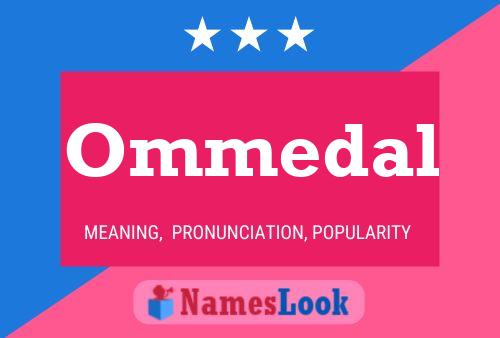 Ommedal Name Poster