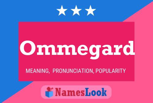 Ommegard Name Poster