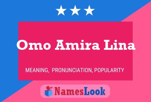 Omo Amira Lina Name Poster