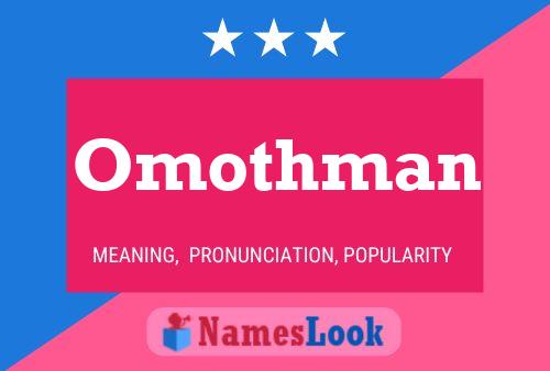 Omothman Name Poster