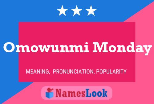 Omowunmi Monday Name Poster