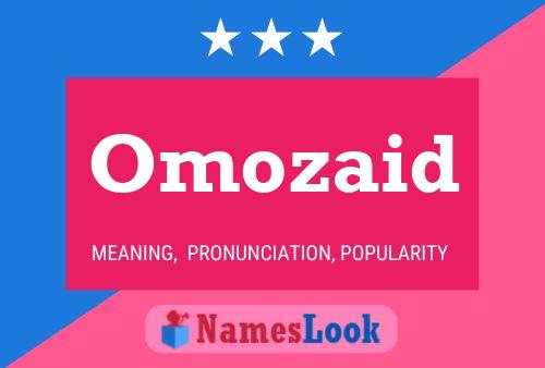 Omozaid Name Poster