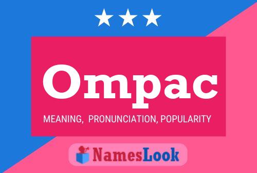 Ompac Name Poster