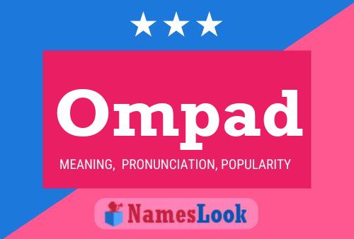 Ompad Name Poster