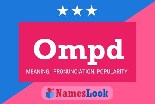 Ompd Name Poster