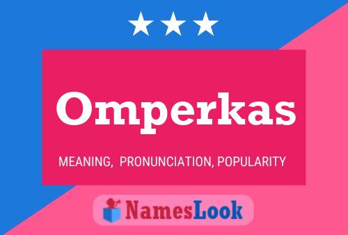 Omperkas Name Poster