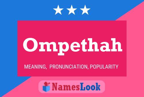 Ompethah Name Poster