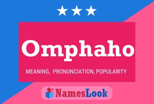 Omphaho Name Poster