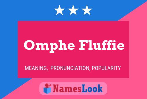 Omphe Fluffie Name Poster