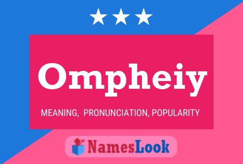 Ompheiy Name Poster