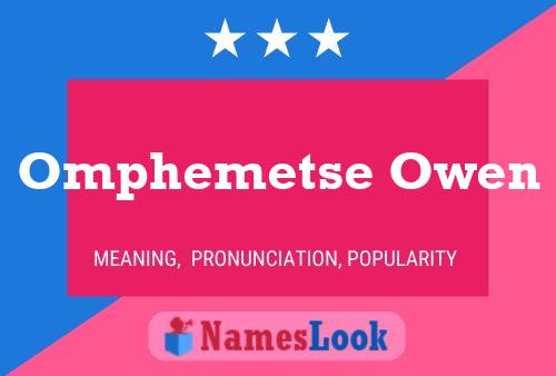 Omphemetse Owen Name Poster