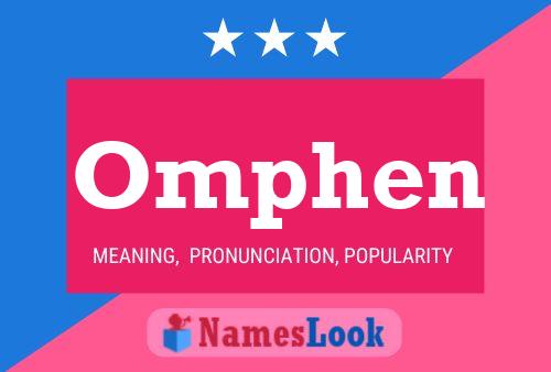 Omphen Name Poster