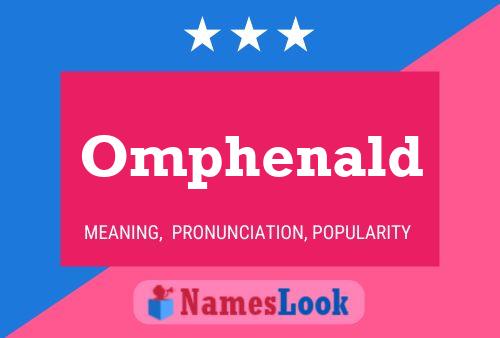 Omphenald Name Poster