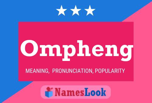 Ompheng Name Poster