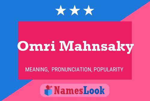 Omri Mahnsaky Name Poster