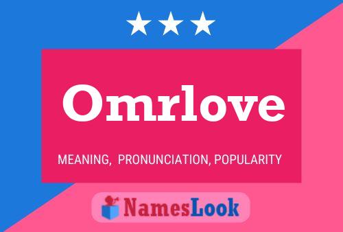 Omrlove Name Poster