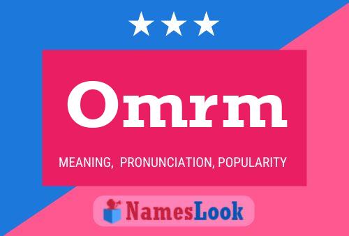 Omrm Name Poster