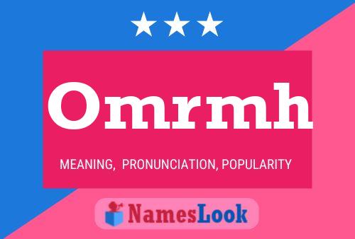 Omrmh Name Poster