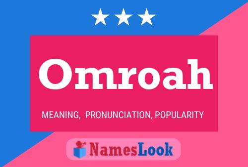 Omroah Name Poster