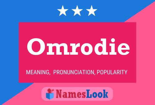 Omrodie Name Poster