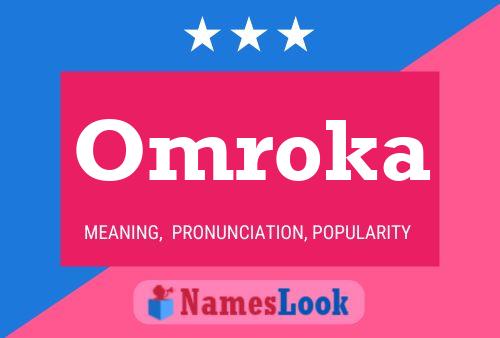 Omroka Name Poster