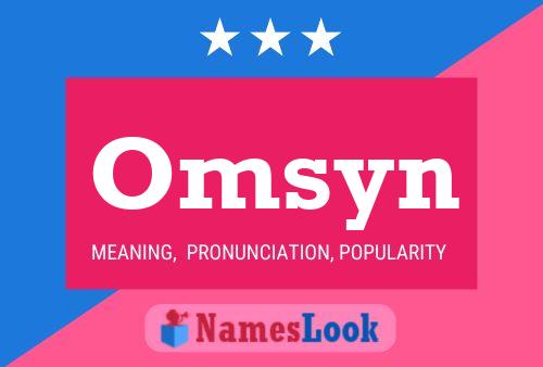 Omsyn Name Poster