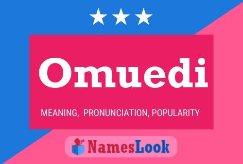 Omuedi Name Poster