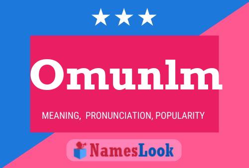 Omunlm Name Poster