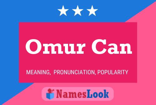 Omur Can Name Poster