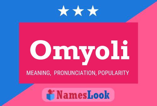 Omyoli Name Poster