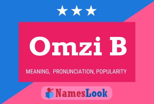 Omzi B Name Poster