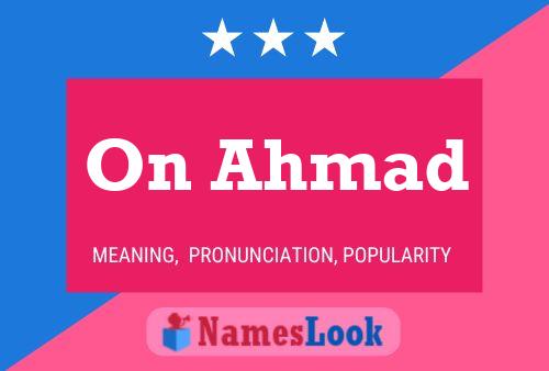 On Ahmad Name Poster