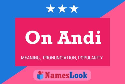 On Andi Name Poster