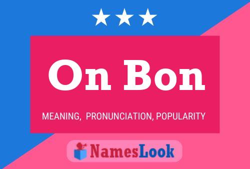 On Bon Name Poster