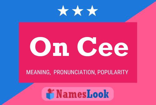 On Cee Name Poster