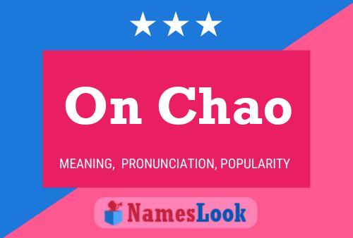 On Chao Name Poster