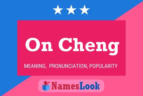 On Cheng Name Poster