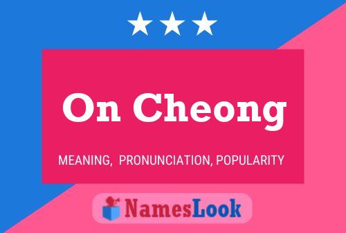 On Cheong Name Poster