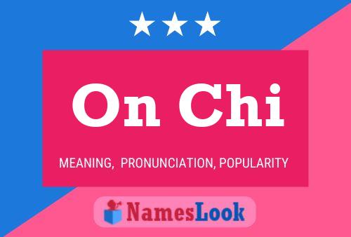 On Chi Name Poster