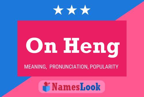 On Heng Name Poster