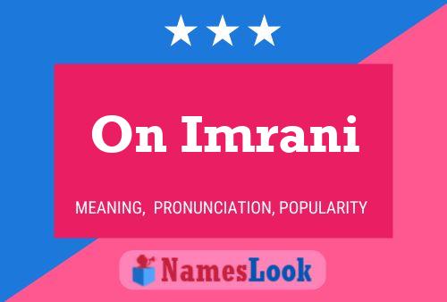 On Imrani Name Poster