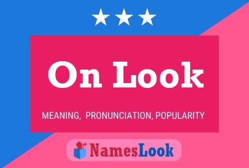 On Look Name Poster