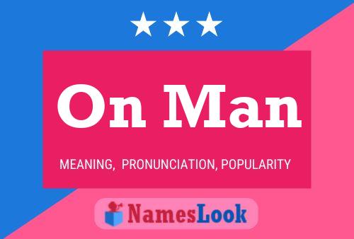 On Man Name Poster