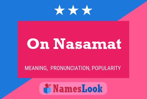 On Nasamat Name Poster