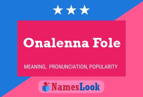 Onalenna Fole Name Poster