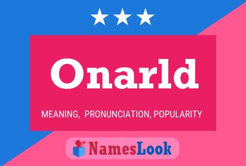 Onarld Name Poster