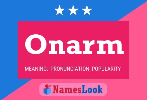 Onarm Name Poster