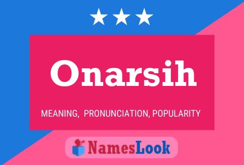 Onarsih Name Poster