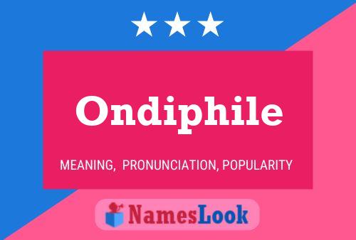 Ondiphile Name Poster